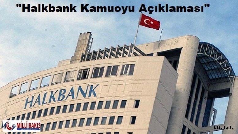 Halkbank Kamuoyu Açıklaması
