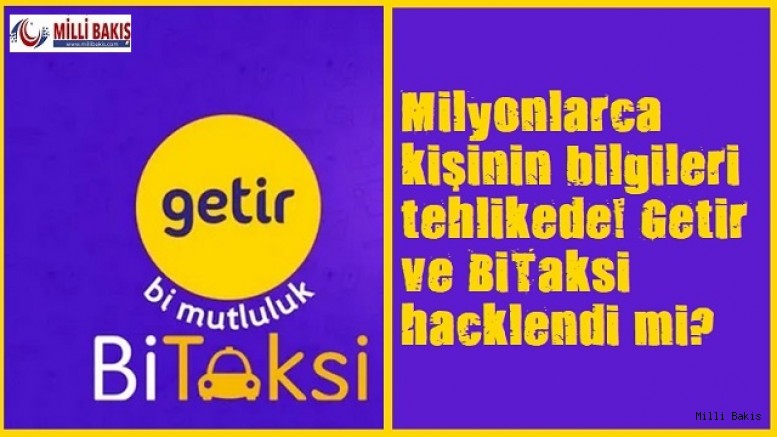 Getir ve BiTaksi hacklendi mi?