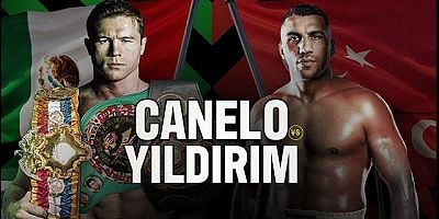 Dünya bu maçı bekliyor Avni Yıldırım ile Canelo Alvarez