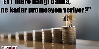 EYT’lilere hangi banka, ne kadar promosyon veriyor?