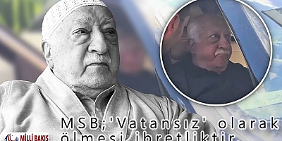 MSB açıklama yaptı: 'Vatansız' olarak ölmesi ibretliktir